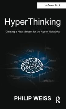 HyperThinking : Creating a New Mindset for the Age of Networks