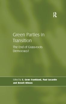 Green Parties in Transition : The End of Grass-roots Democracy?