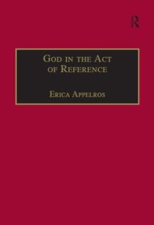 God in the Act of Reference : Debating Religious Realism and Non-Realism