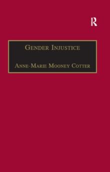 Gender Injustice : An International Comparative Analysis of Equality in Employment