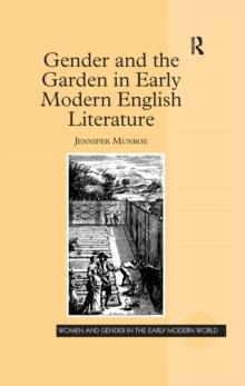 Gender and the Garden in Early Modern English Literature