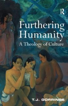 Furthering Humanity : A Theology of Culture