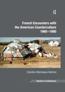 French Encounters with the American Counterculture 1960-1980