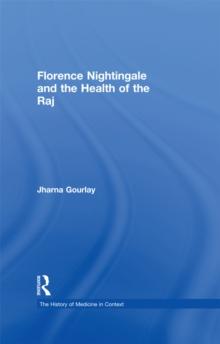 Florence Nightingale and the Health of the Raj