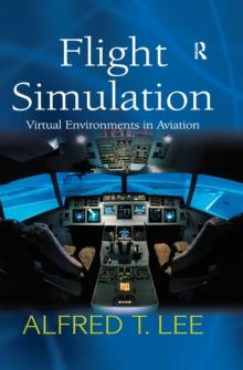 Flight Simulation : Virtual Environments in Aviation