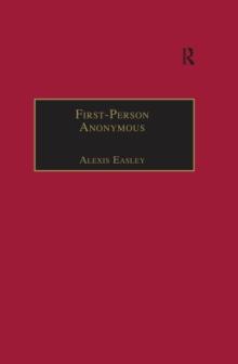 First-Person Anonymous : Women Writers and Victorian Print Media, 1830-1870