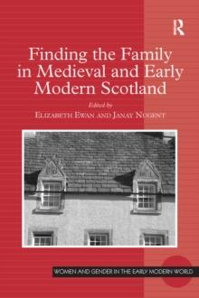 Finding the Family in Medieval and Early Modern Scotland