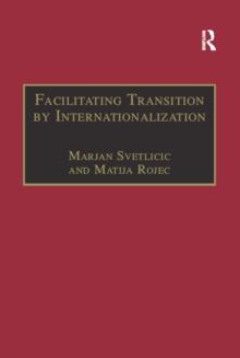 Facilitating Transition by Internationalization : Outward Direct Investment from Central European Economies in Transition