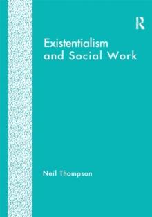 Existentialism and Social Work