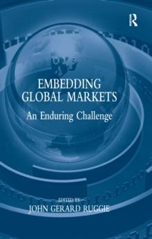 Embedding Global Markets : An Enduring Challenge