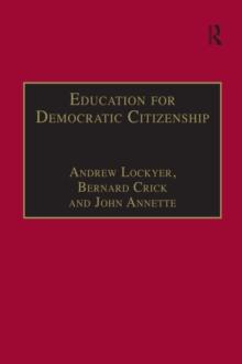 Education for Democratic Citizenship : Issues of Theory and Practice