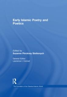 Early Islamic Poetry and Poetics