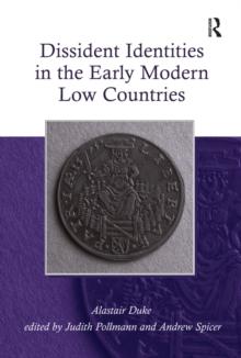 Dissident Identities in the Early Modern Low Countries