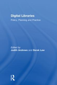 Digital Libraries : Policy, Planning and Practice