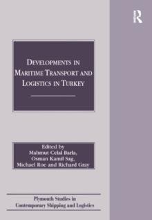 Developments in Maritime Transport and Logistics in Turkey