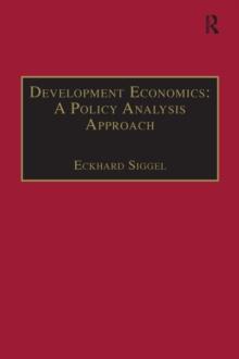 Development Economics: A Policy Analysis Approach