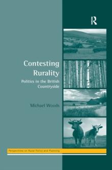 Contesting Rurality : Politics in the British Countryside