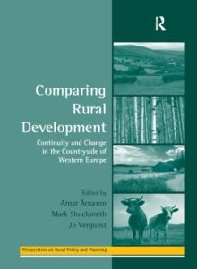 Comparing Rural Development : Continuity and Change in the Countryside of Western Europe