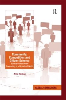 Community, Competition and Citizen Science : Voluntary Distributed Computing in a Globalized World