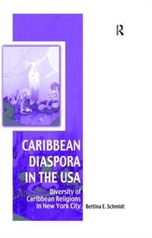 Caribbean Diaspora in the USA : Diversity of Caribbean Religions in New York City