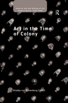 Art in the Time of Colony