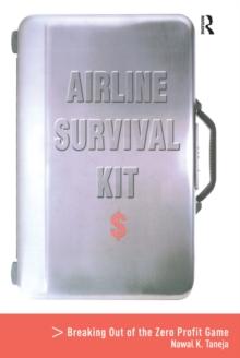 Airline Survival Kit : Breaking Out of the Zero Profit Game