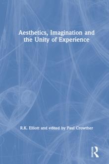 Aesthetics, Imagination and the Unity of Experience