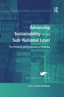 Advancing Sustainability at the Sub-National Level : The Potential and Limitations of Planning