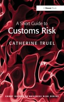 A Short Guide to Customs Risk