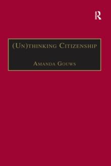 (Un)thinking Citizenship : Feminist Debates in Contemporary South Africa