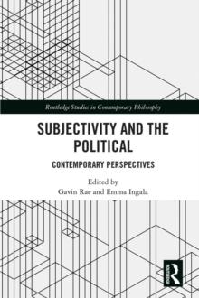 Subjectivity and the Political : Contemporary Perspectives