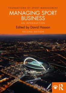 Managing Sport Business : An Introduction