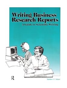 Writing Business Research Reports : A Guide to Scientific Writing