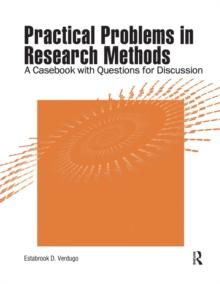 Practical Problems in Research Methods : A Casebook with Questions for Discussion