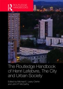 The Routledge Handbook of Henri Lefebvre, The City and Urban Society