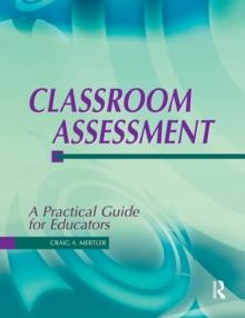 Classroom Assessment : A Practical Guide for Educators