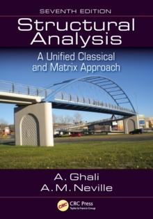 Structural Analysis : A Unified Classical and Matrix Approach, Seventh Edition