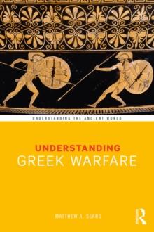 Understanding Greek Warfare