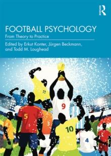 Football Psychology : From Theory to Practice