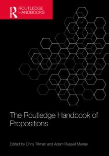 The Routledge Handbook of Propositions