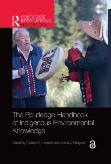 The Routledge Handbook of Indigenous Environmental Knowledge