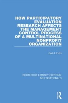 How Participatory Evaluation Research Affects the Management Control Process of a Multinational Nonprofit Organization