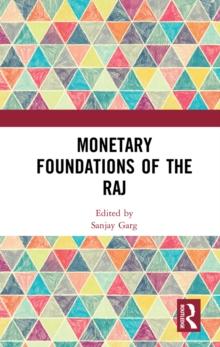 Monetary Foundations of the Raj