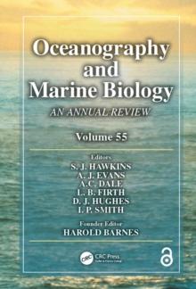 Oceanography and Marine Biology : An annual review. Volume 55