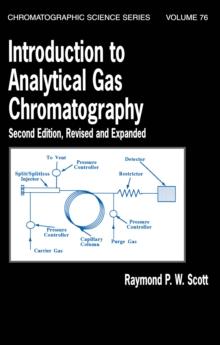 Introduction to Analytical Gas Chromatography, Revised and Expanded