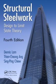 Structural Steelwork : Design to Limit State Theory, Fourth Edition