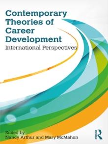 Contemporary Theories of Career Development : International Perspectives