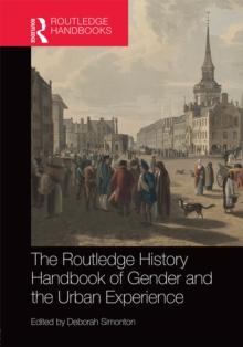 The Routledge History Handbook of Gender and the Urban Experience