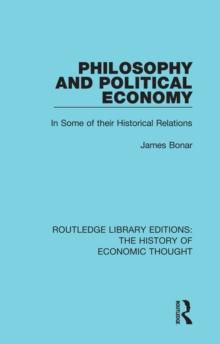 Philosophy and Political Economy : In Some of Their Historical Relations