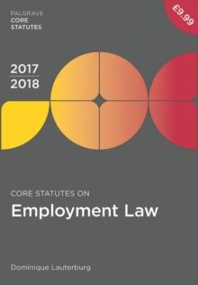 Core Statutes on Employment Law 2017-18